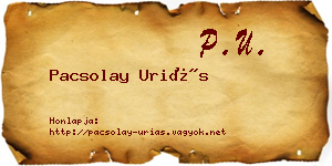 Pacsolay Uriás névjegykártya